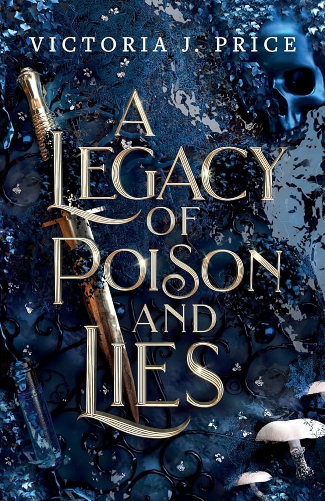 A Legacy of Poison and Lies (A Legacy of Storms and Starlight